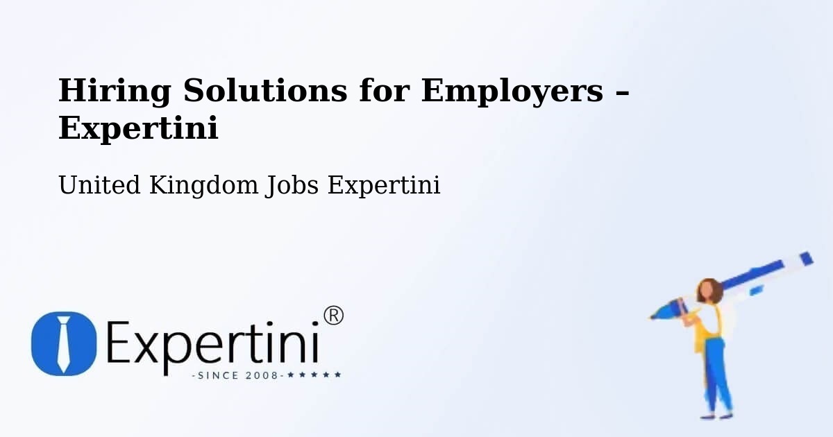 Hiring Solutions for Employers in Bromyard - Bromyard, United Kingdom Jobs Expertini